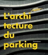 L'architecture du parking - Simon Henley