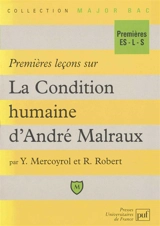 Premières leçons sur La condition humaine d'André Malraux - Yannick Mercoyrol