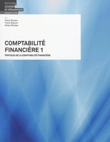 Comptabilité financière. Vol. 1. Pratique de la comptabilité financière - Franz Carlen