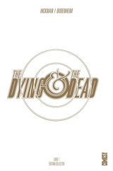 The dying & the dead. Vol. 1 - Jonathan Hickman