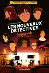 Les nouveaux détectives. Vol. 2. Panique au studio - Lauren Magaziner
