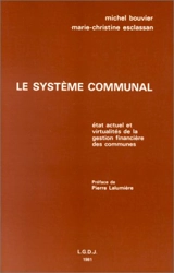Le Système communal : état actuel et virtualités de la gestion financière des communes - Michel Bouvier