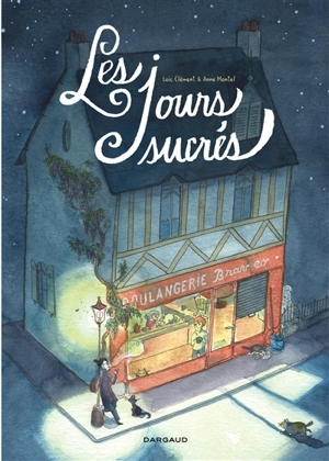 Les jours sucrés - Loïc Clément