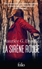 La sirène rouge : thriller - Maurice G. Dantec