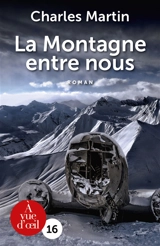 La montagne entre nous - Charles Martin