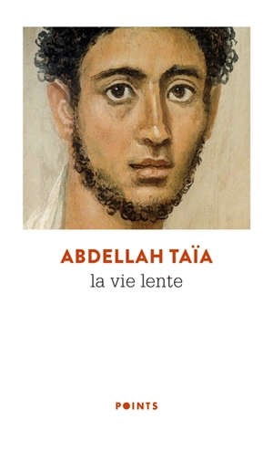 La vie lente - Abdellah Taïa