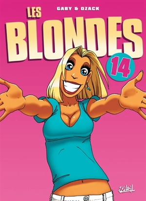 Les blondes. Vol. 14. Dans mes bras !! - Gaby