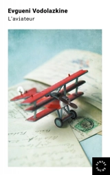 L'aviateur - Evgueni Vodolazkine
