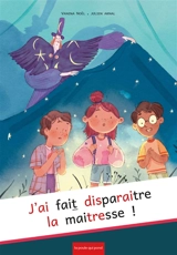 J'ai fait disparaitre la maitresse - Vanina Noël