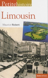 Petite histoire du Limousin et de la limousinité - Maurice Robert