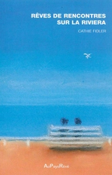 Rêves de rencontres sur la Riviera - Cathie Fidler