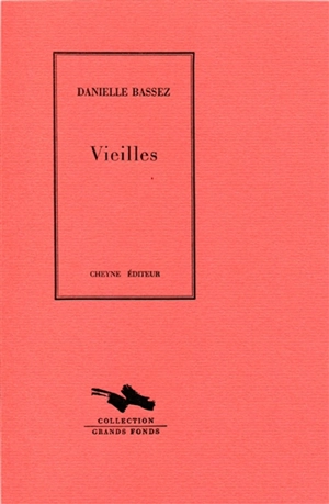 Vieilles - Danielle Bassez