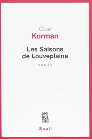 Les saisons de Louveplaine - Cloé Korman