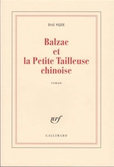 Balzac et la petite tailleuse chinoise - Sijie Dai