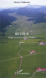 Retour vers les Hautes Combes - Maryse Vuillermet