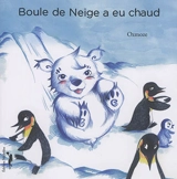 Boule de neige a eu chaud - Ozmoze