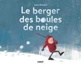 Le berger des boules de neige - Laura Romero