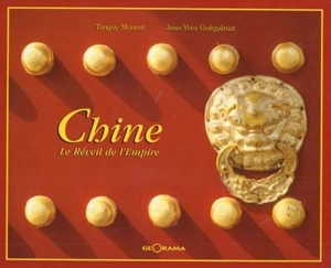 Chine : le réveil de l'Empire - Tanguy Monnat