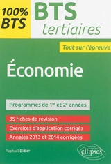 Economie : BTS tertiaires, programme de 1re et 2e années : tout sur l'épreuve - Raphaël Didier