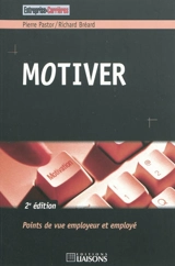 Motiver : points de vue employeur et employé - Pierre Pastor