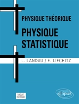 Physique théorique. Physique statistique - Lev Davidovitch Landaou