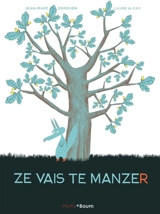 Ze vais te manzer - Jean-Marc Derouen