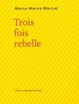 Trois fois rebelle - Maria Mercè Marçal