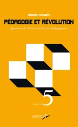 Pédagogie et révolution : questions de classe et (re)lectures pédagogiques - Grégory Chambat