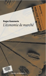 L'économie de marché - Roger Guesnerie