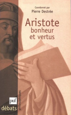 Aristote : bonheur et vertus