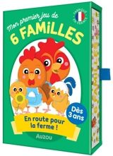 En route pour la ferme ! : mon premier jeu de 6 familles - Charlotte Ameling