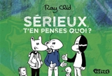 Sérieux, t'en penses quoi ? - Ray Clid