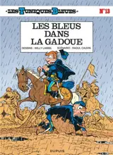 Les Tuniques bleues. Vol. 13. Les bleus dans la gadoue - Raoul Cauvin