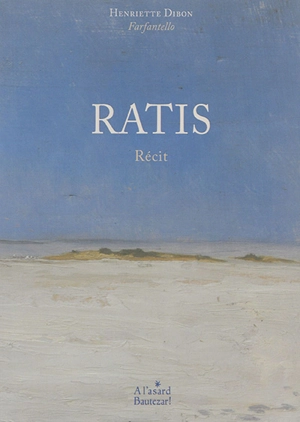 Ratis : récit - Henriette Dibon