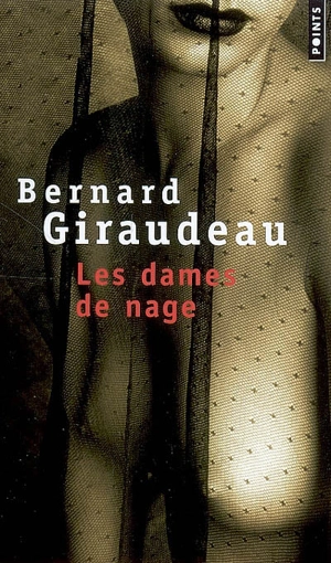 Les dames de nage - Bernard Giraudeau
