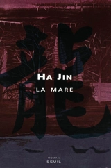 La mare - Ha Jin