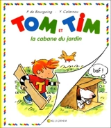 Tom et Tim. Vol. 6. La cabane du jardin - Pascale de Bourgoing