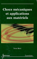 Chocs mécaniques et applications aux matériels - Yvon Mori