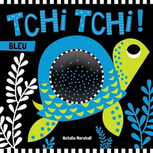 Tchi tchi ! : bleu - Natalie Marshall