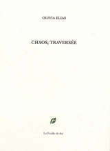 Chaos, traversée - Olivia Elias