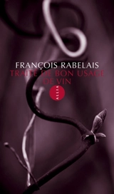 Traité du bon usage du vin - François Rabelais