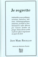 Je regrette - Jann-Marc Rouillan