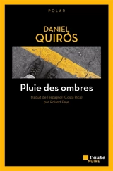 Pluie des ombres - Daniel Quirós