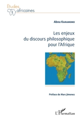Les enjeux du discours philosophique pour l'Afrique - Abou Karamoko