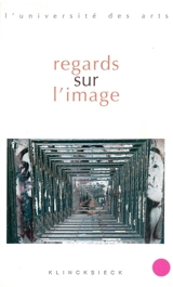 Regards sur l'image - Séminaire Interarts de Paris (2006-2007)