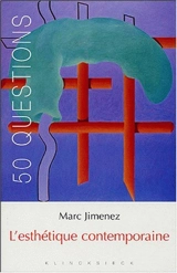 L'esthétique contemporaine : tendance et enjeux - Marc Jimenez
