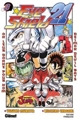 Eye shield 21. Vol. 3. On leur donne pour nom Deimon Devil Bats - Riichiro Inagaki