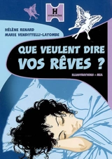 Que veulent dire vos rêves ? - Hélène Renard
