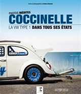 Coccinelle : la VW Type 1 dans tous ses états : photos inédites - Hubert Hainault
