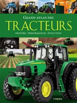 Grand atlas des tracteurs : histoire, performances, évolution - Michael Dörflinger